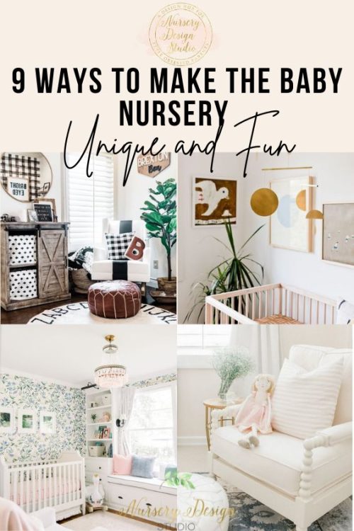 we'll explore nine ways to make nursery look unique and fun.