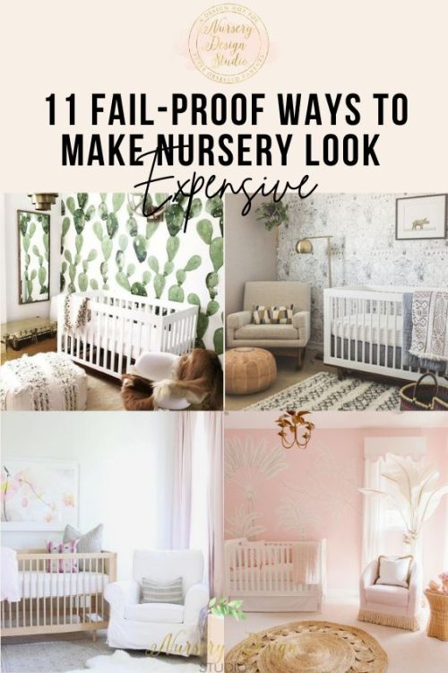 11 FAIL PROOF WAYS TO MAKE NURSERY LOOK EXPENSIVE