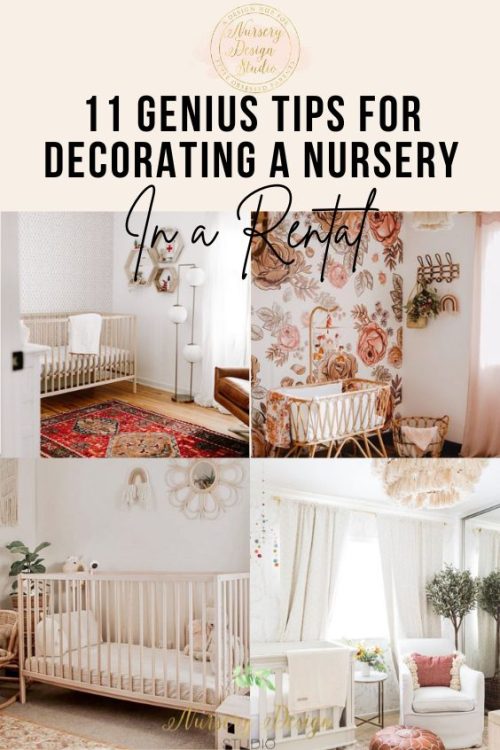 11 GENIUS TIPS FOR DECORATING A NURSERY IN A RENTAL HOUSE