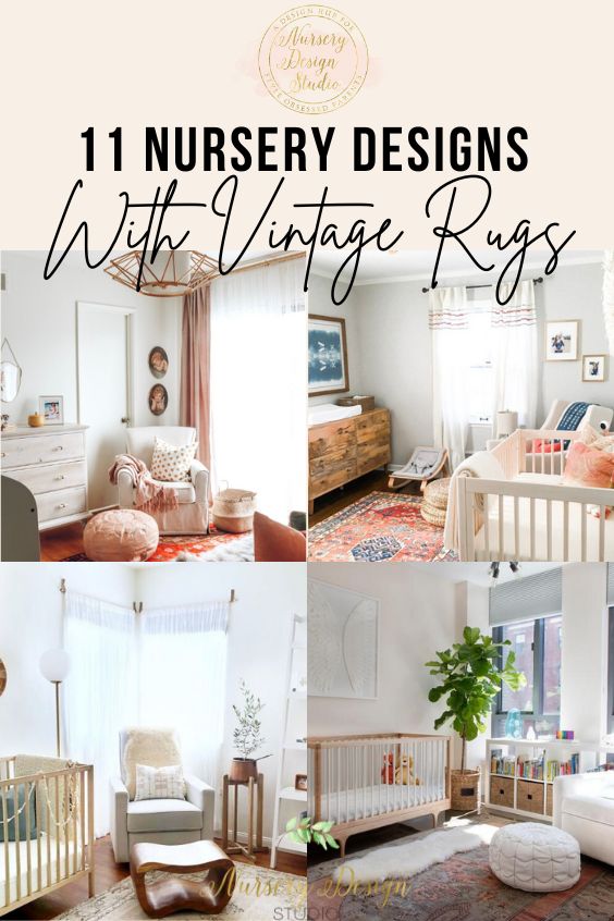 17 NURSERY DESIGNS WITH VINTAGE RUGS THAT WILL MAKE YOU WANT ONE ASAP ...