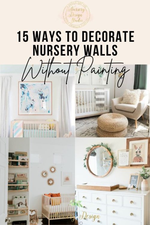 15 WAYS TO DECORATE A NURSERY WITHOUT PAINTING THE WALLS