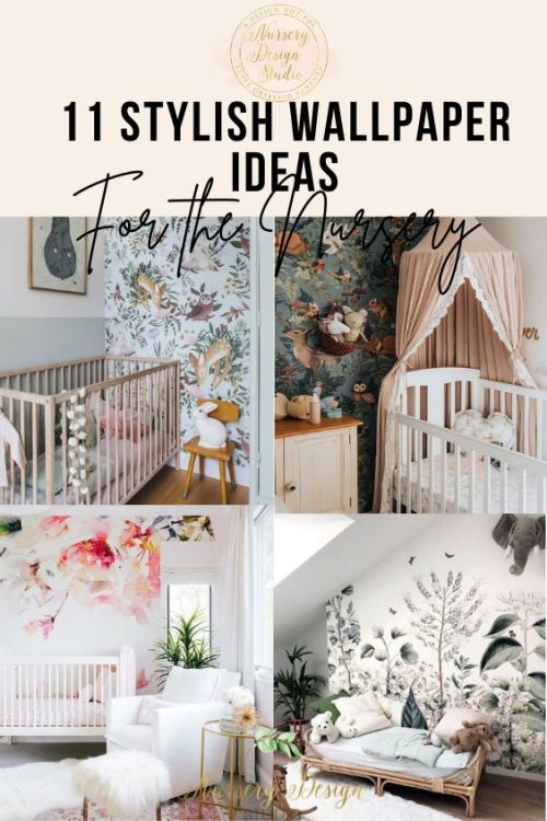 11 STYLISH NURSERY WALLPAPER IDEAS THAT MIGHT CONVINCE YOU TO WALLPAPER