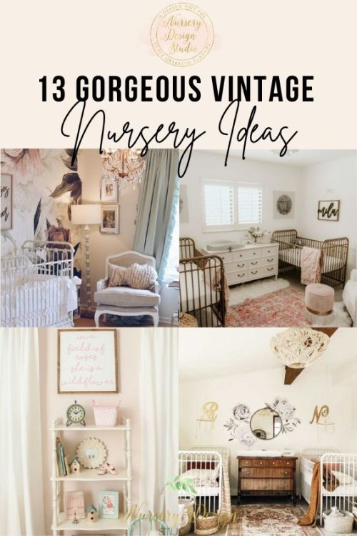 VINTAGE NURSERY IDEAS WE ARE CURRENTLY OBSESSED WITH