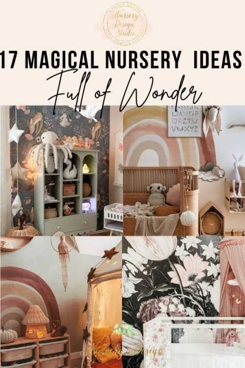 17 MAGICAL NURSERY IDEAS FULL OF WONDER