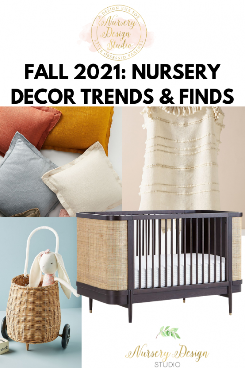 fall 2021 nursery design trends and nursery decor finds