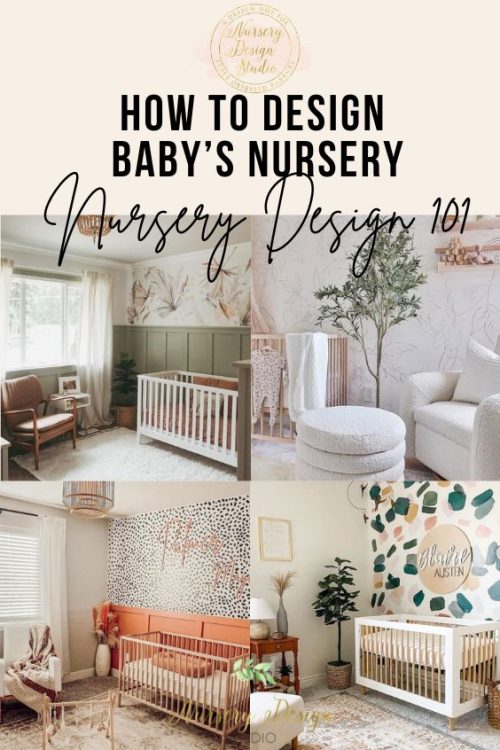HOW TO DESIGN A NURSERY: NURSERY DESIGN 101