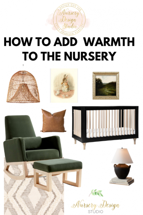 HOW TO ADD WARMTH TO THE NURSERY
