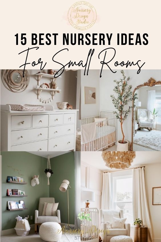 15 BEST NURSERY IDEAS FOR SMALL ROOMS YOU’LL LOVE | Nursery Design Studio