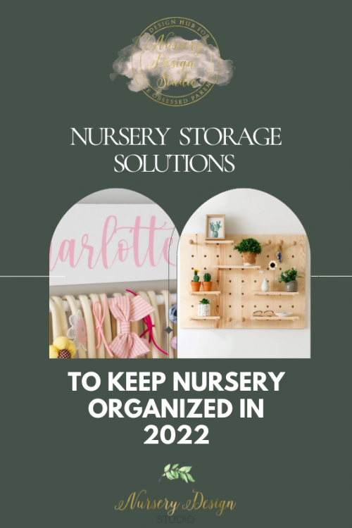 2022 nursery storage solutions to keep nursery organized