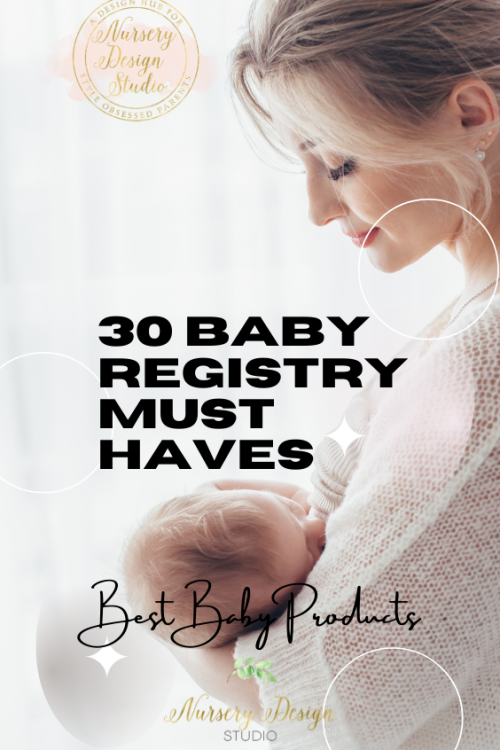 30 BABY REGISTRY MUST HAVES 2022