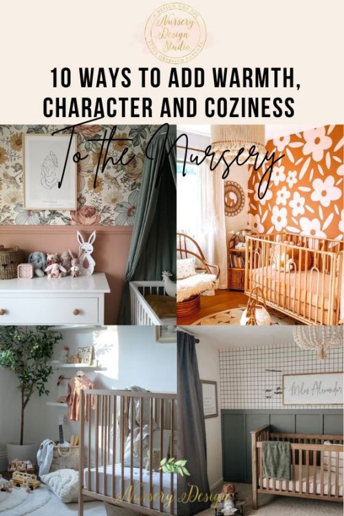 10 ways to add warmth and coziness to the nursery