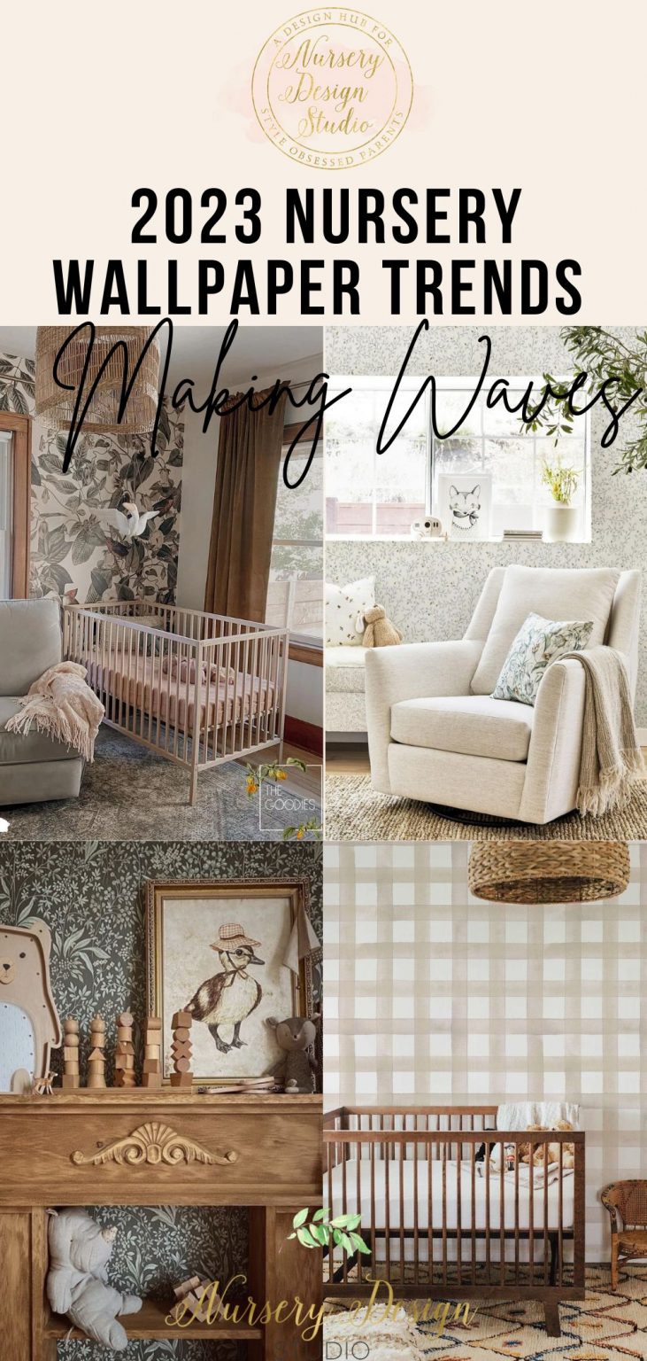 NURSERY WALLPAPER TRENDS 2023- 10 STYLISH WALLPAPER IDEAS FOR YOUR ...