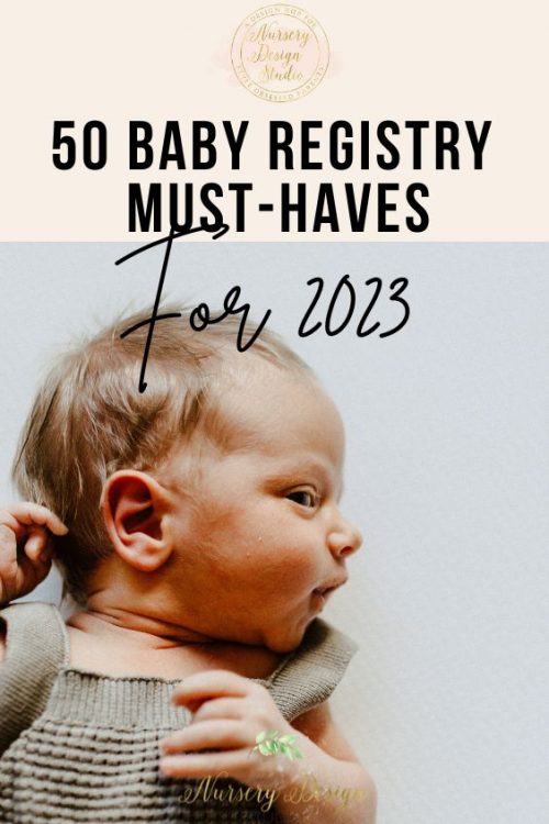 50 baby registry must haves 2023