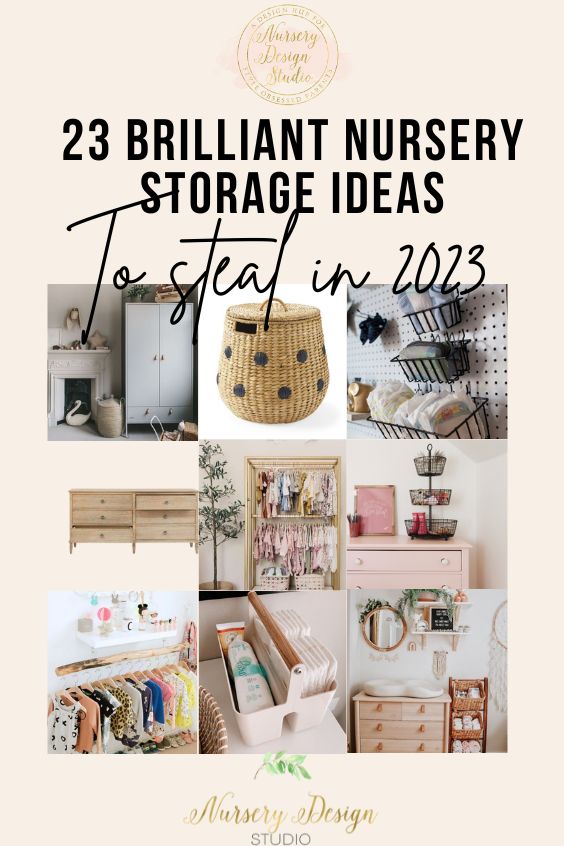 23 BRILLIANT 2023 NURSERY STORAGE IDEAS TO STEAL | Nursery Design Studio