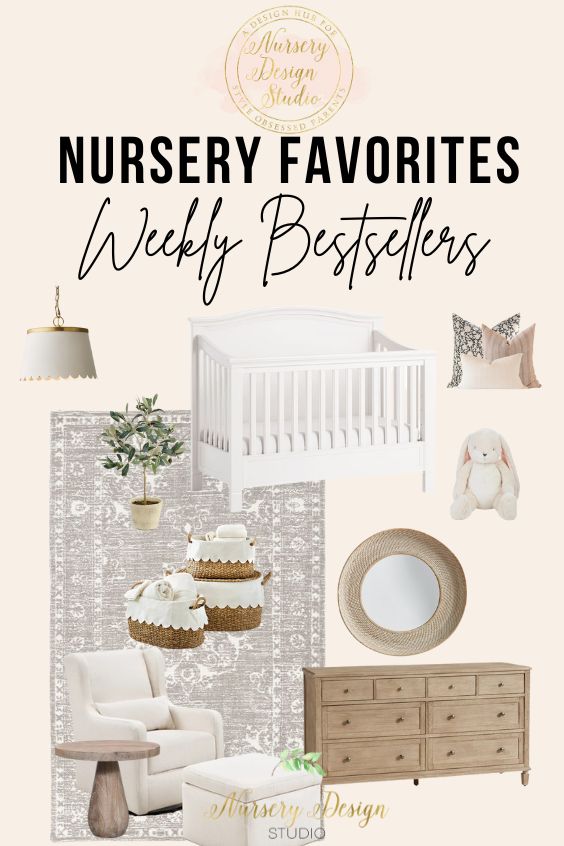 WEEKLY NURSERY BESTSELLERS | Nursery Design Studio