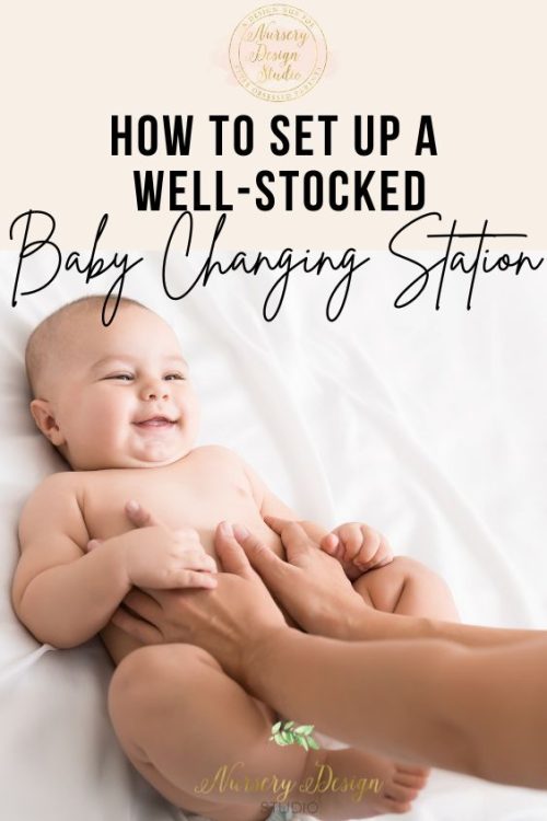 how to set up a well stocked baby changing station with everything you'll need for diaper changes.