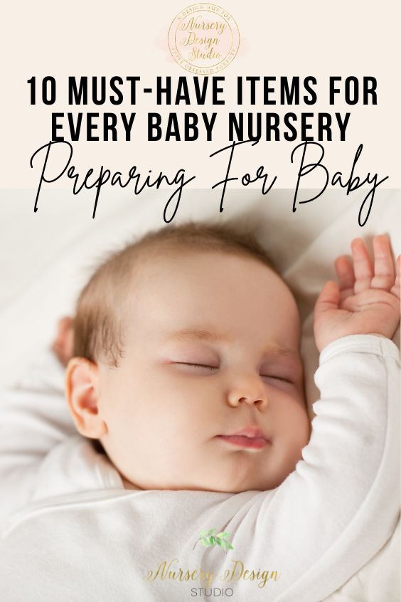 10 must-have items for every nursery