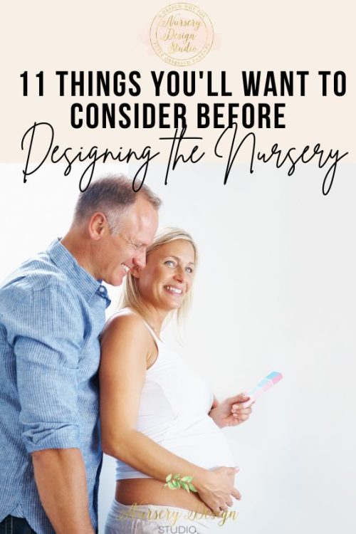 11 THINGS YOU’LL WANT TO CONSIDER WHEN DESIGNING A NURSERY