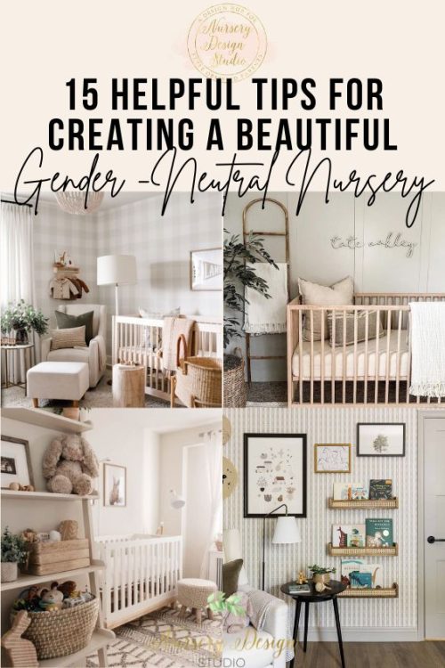 15 HELPFUL TIPS FOR CREATING A GENDER-NEUTRAL NURSERY YOU’LL LOVE