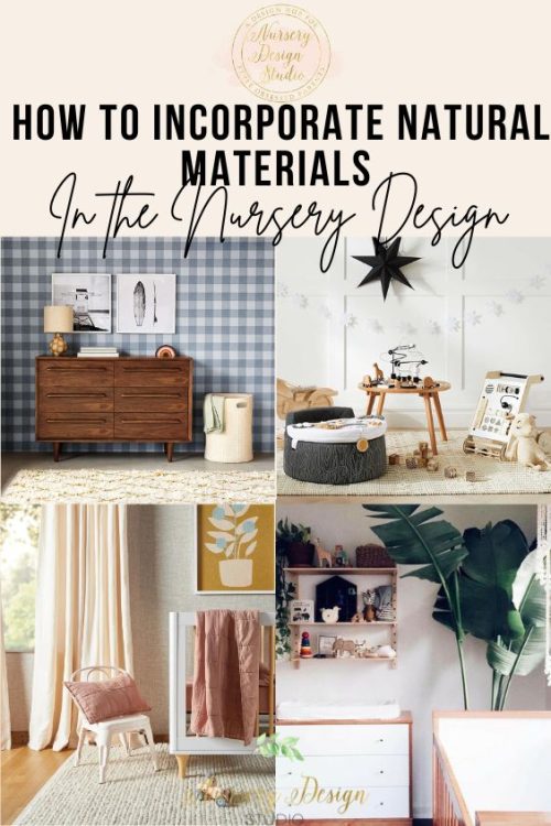 INCORPORATE NATURAL MATERIALS IN NURSERY DESIGN