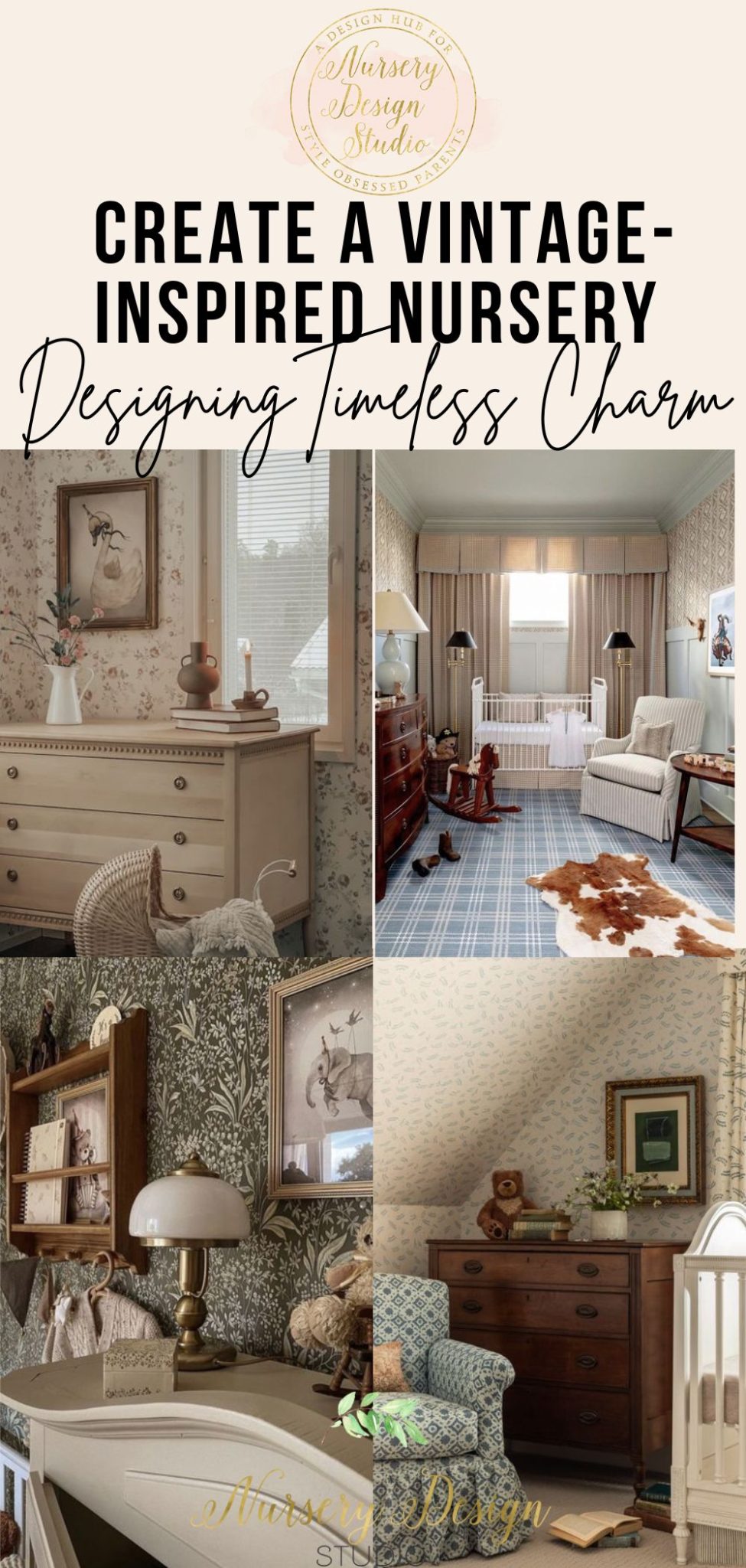 HOW TO CREATE A VINTAGE-INSPIRED NURSERY | Nursery Design Studio