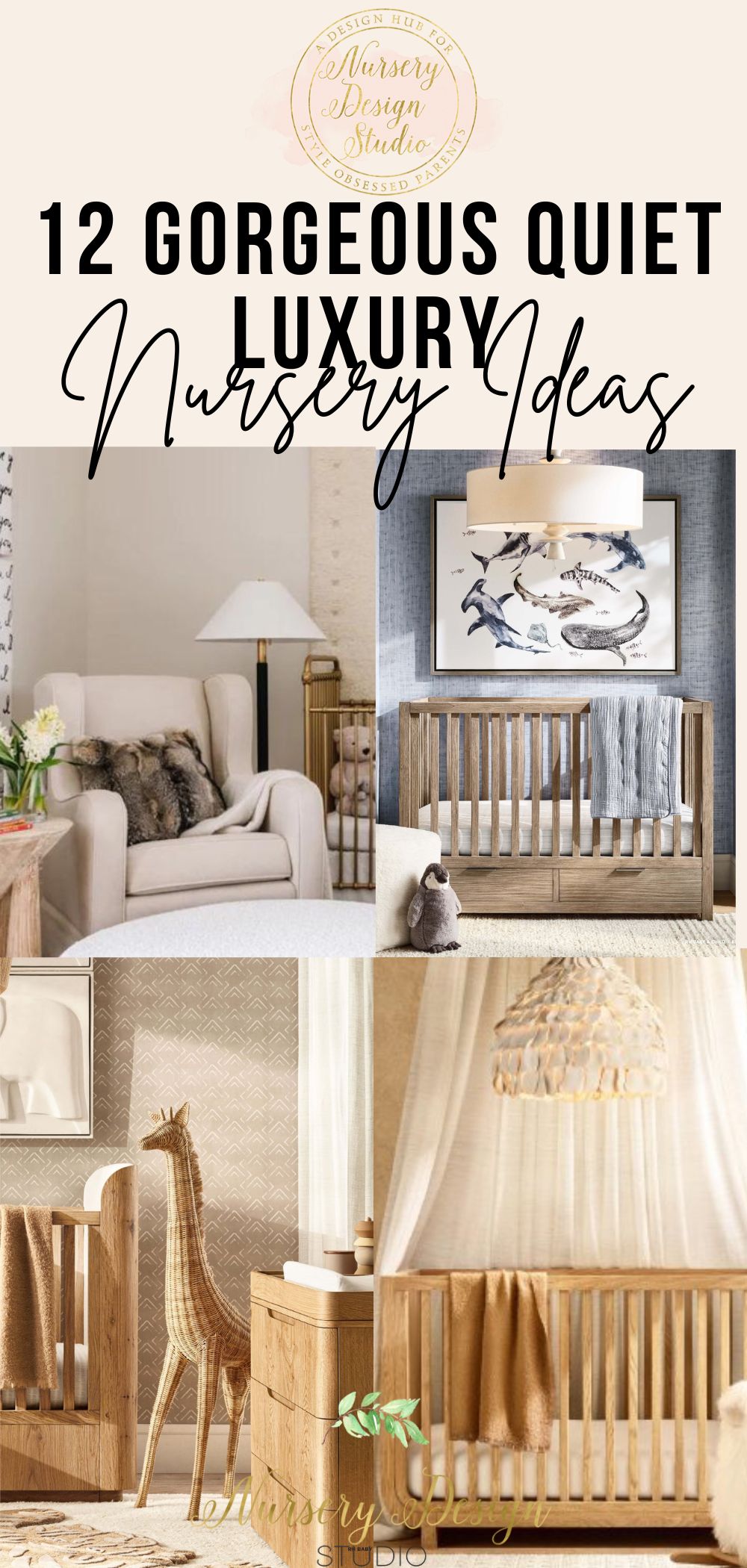 QUIET LUXURY NURSERY IDEAS (1) QUIET LUXURY NURSERY IDEAS