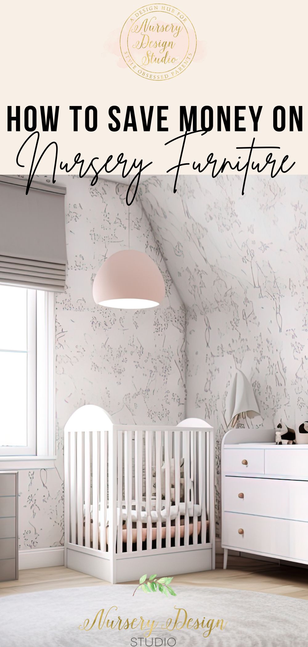 HOW TO SAVE ON NURSERY FURNITURE