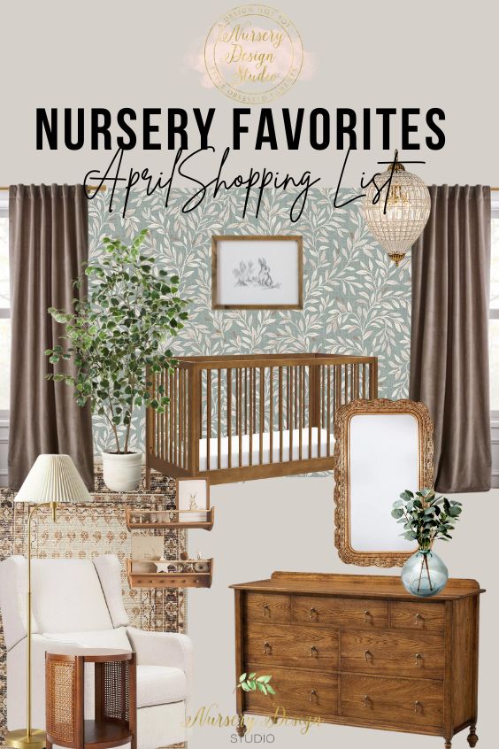 NURSERY EDIT- APRIL SHOPPING LIST | Nursery Design Studio