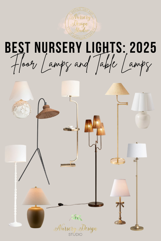 BEST NURSERY LIGHTS 2025 floor lamp and table lamp