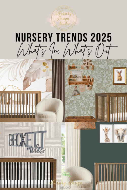 NURSERY DESIGN TRENDS FOR 2025