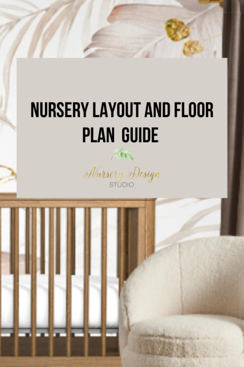 NURSERY LAYOUT AND FLOOR PLAN GUIDE